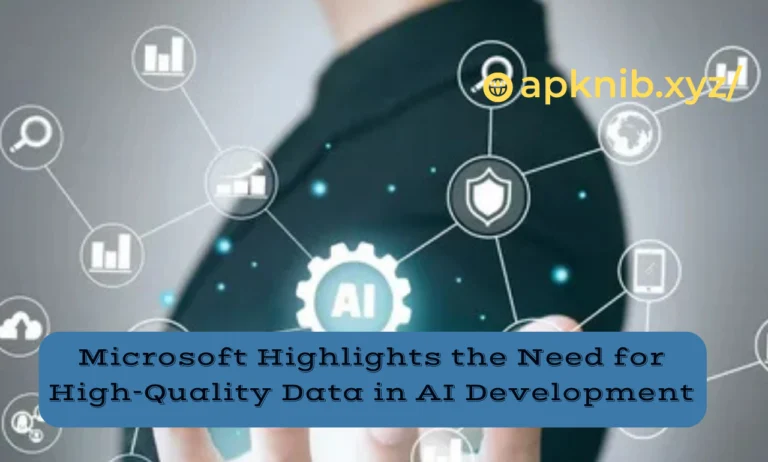 Microsoft Highlights the Need for High-Quality Data in AI Development