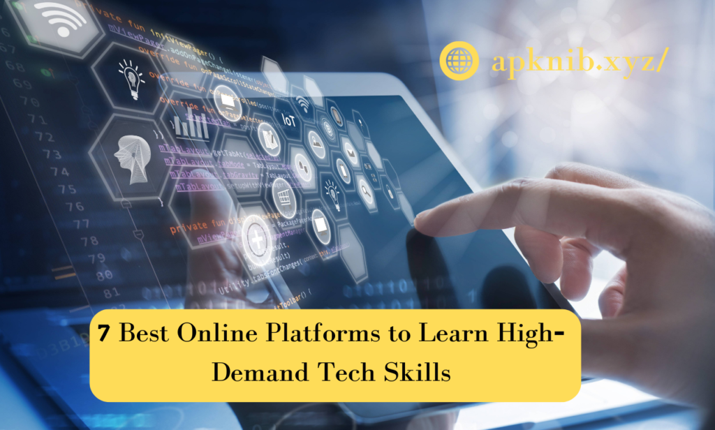 7 Best Online Platforms to Learn High-Demand Tech Skills