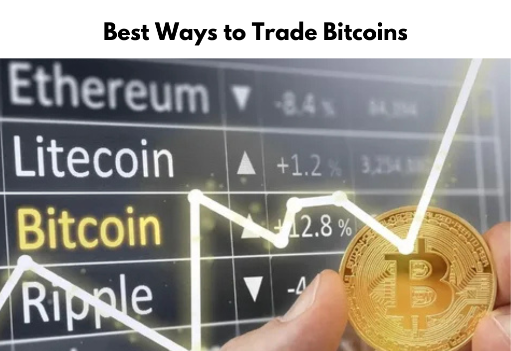 Best Ways to Trade Bitcoins