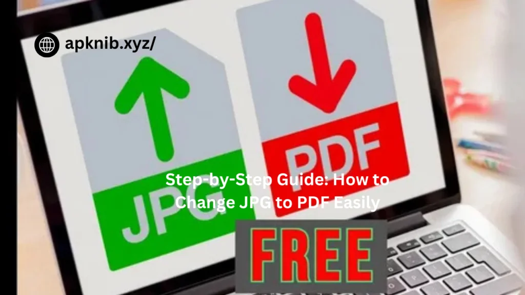 Change JPG to PDF Easily