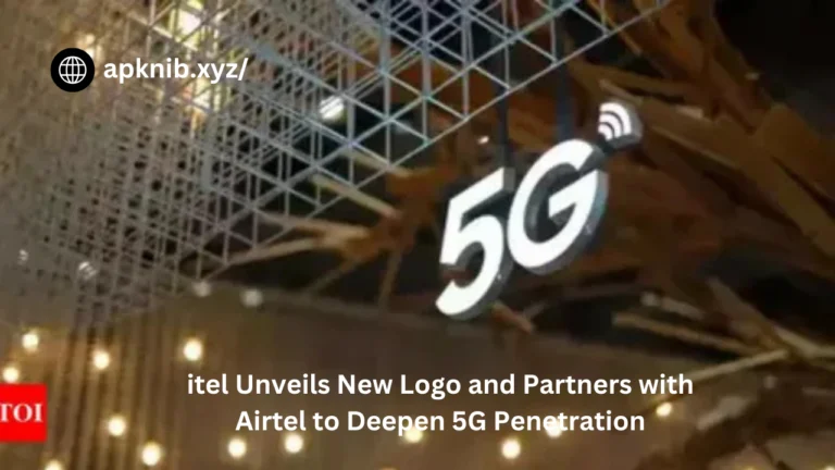 itel Unveils New Logo and Partners with Airtel to Deepen 5G Penetration